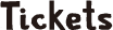 TICKET